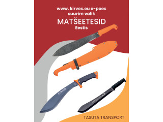 Kirves e-poes suurim valik matšeetesid Eestis